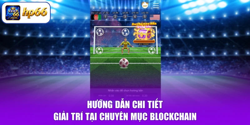 Blockchain HP66 4 Hướng dẫn chi tiết giải trí tại chuyên mục blockchain